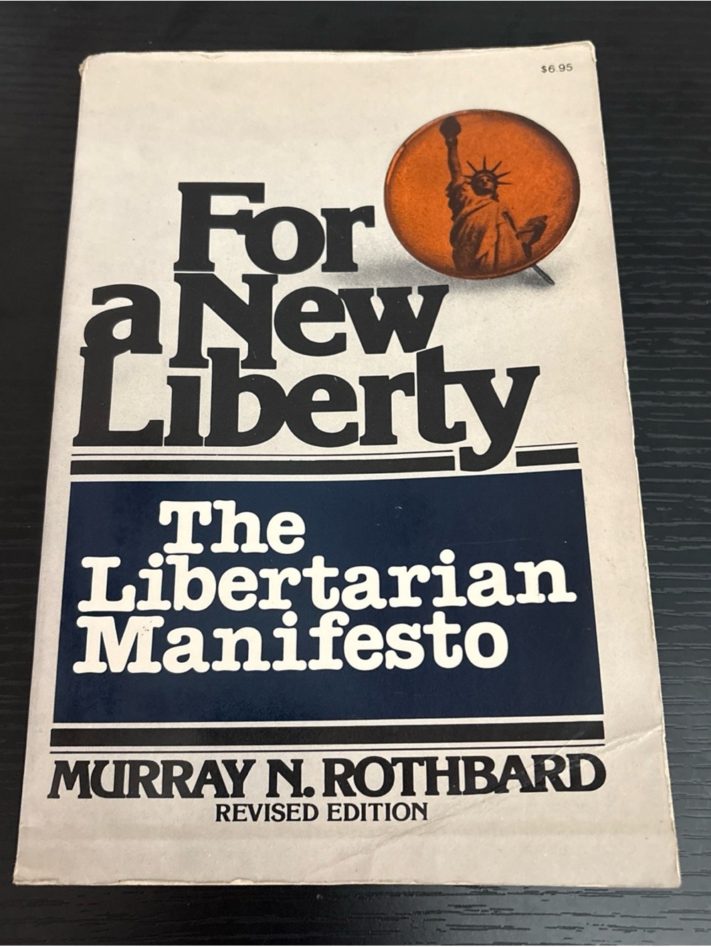 For a New Liberty: The Libertarian Manifesto Murray N. Rothbard Revised ed. GUC